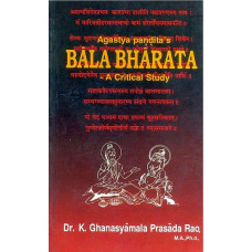 Agastya Pandita's Bala Bharata - A Critical Study  